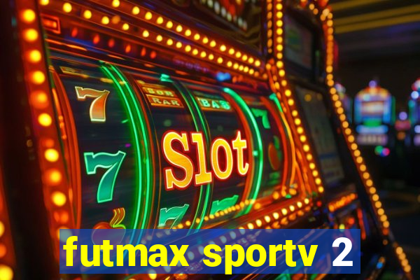 futmax sportv 2